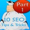 10 SEO Tips and Tricks Part 1